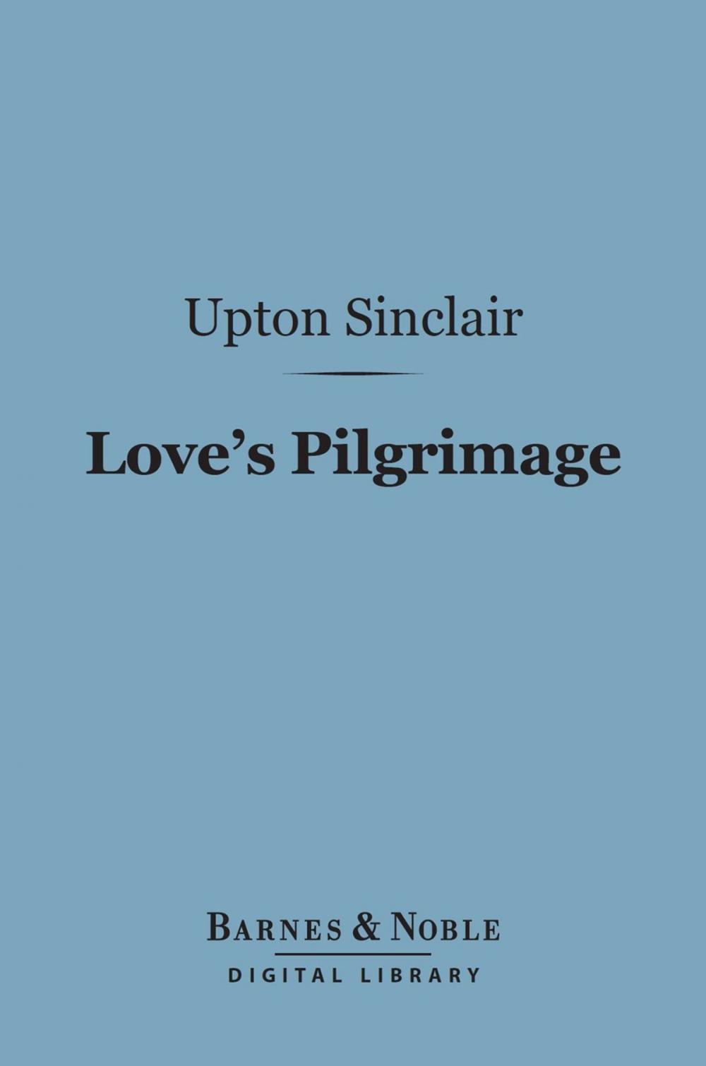 Big bigCover of Love's Pilgrimage (Barnes & Noble Digital Library)