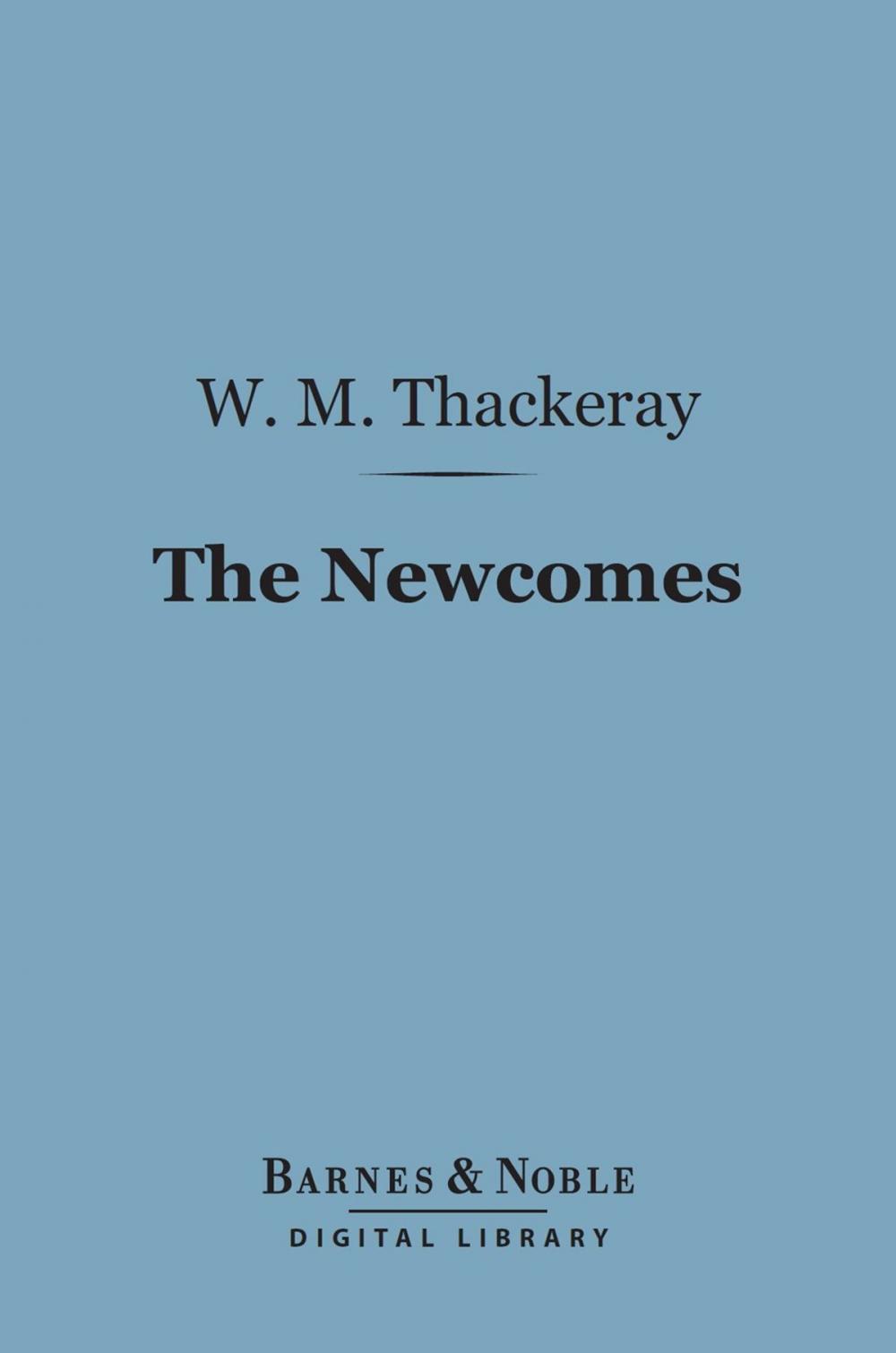 Big bigCover of The Newcomes (Barnes & Noble Digital Library)