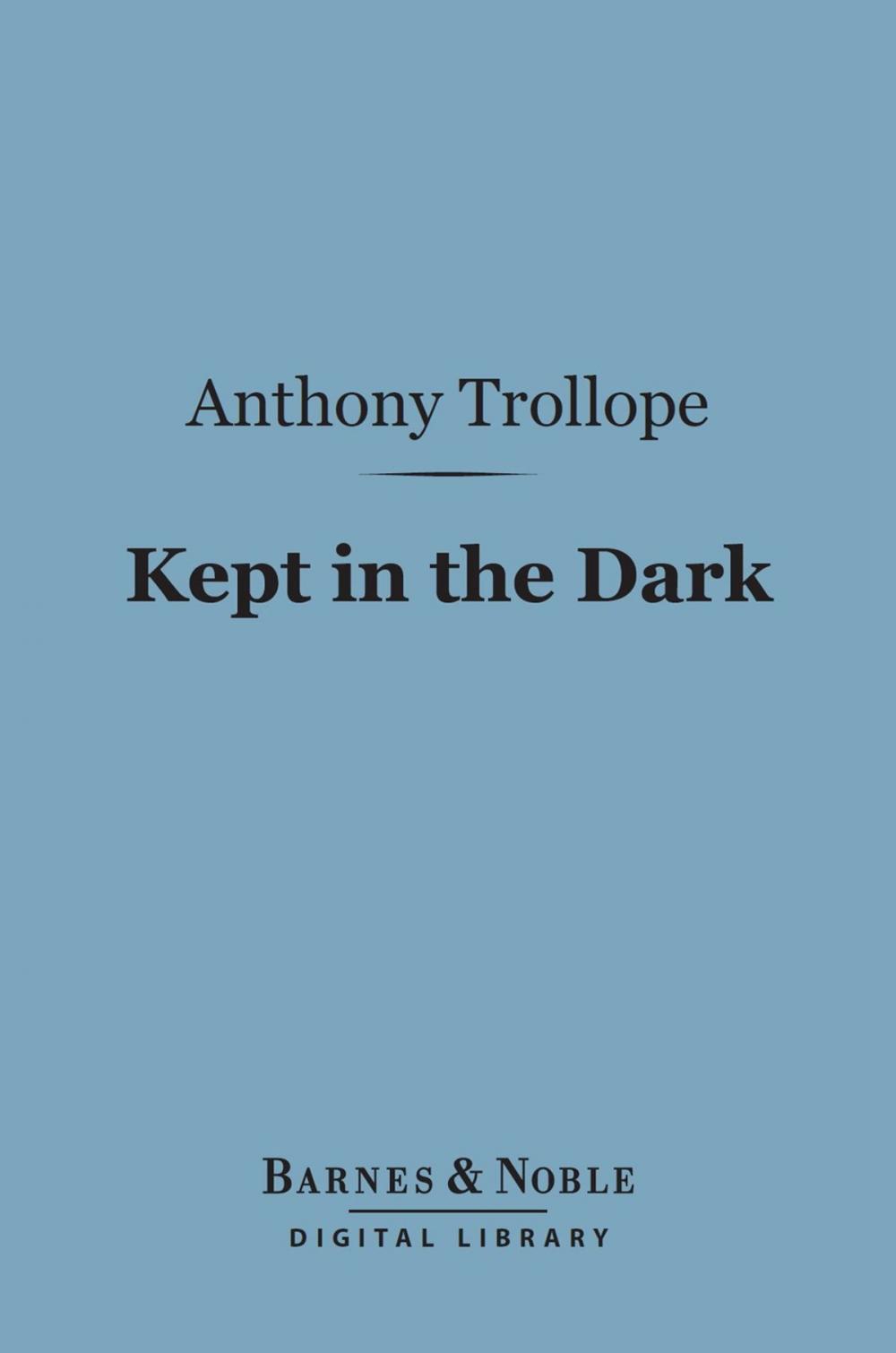 Big bigCover of Kept in the Dark (Barnes & Noble Digital Library)