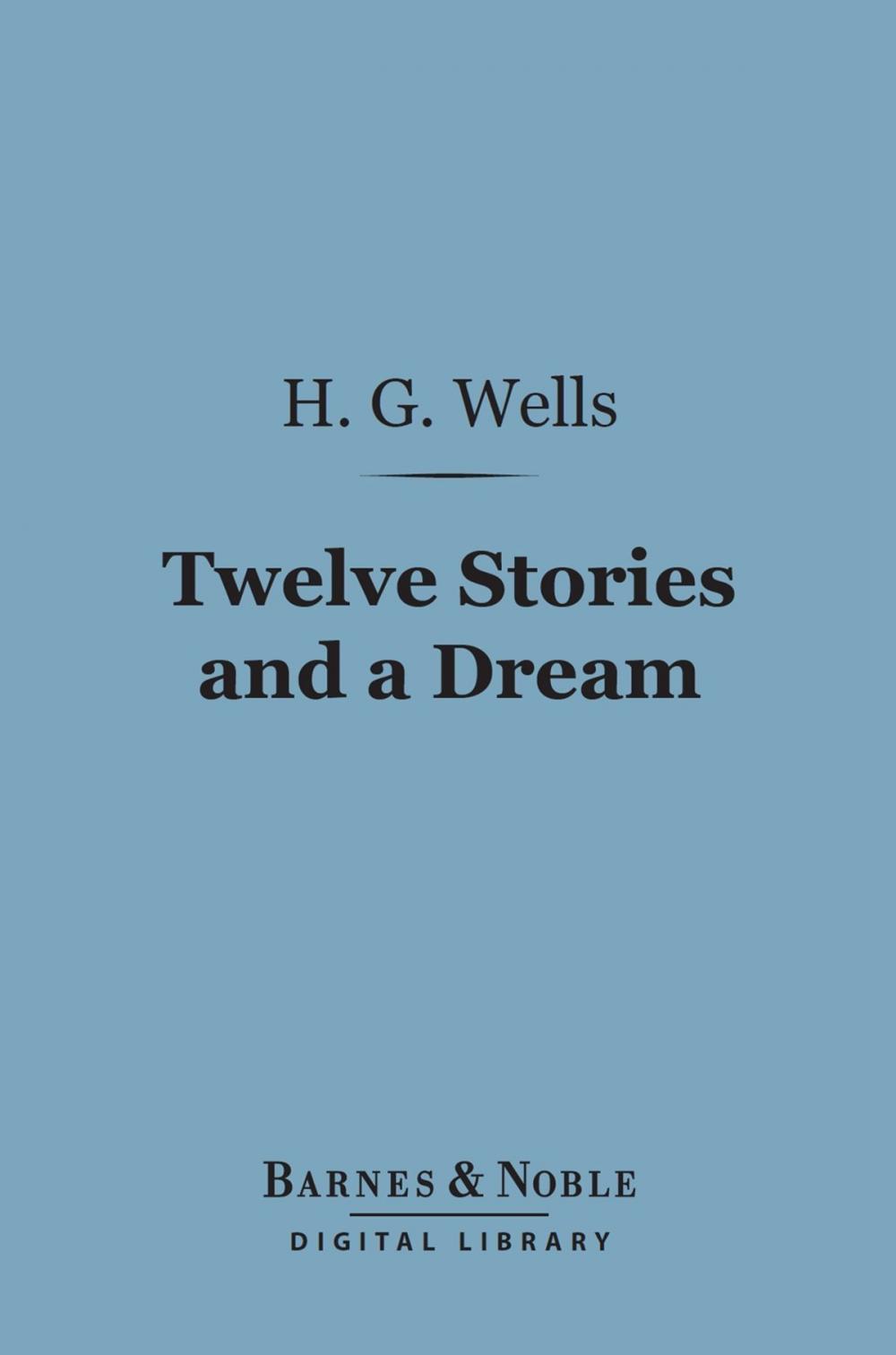 Big bigCover of Twelve Stories and a Dream (Barnes & Noble Digital Library)