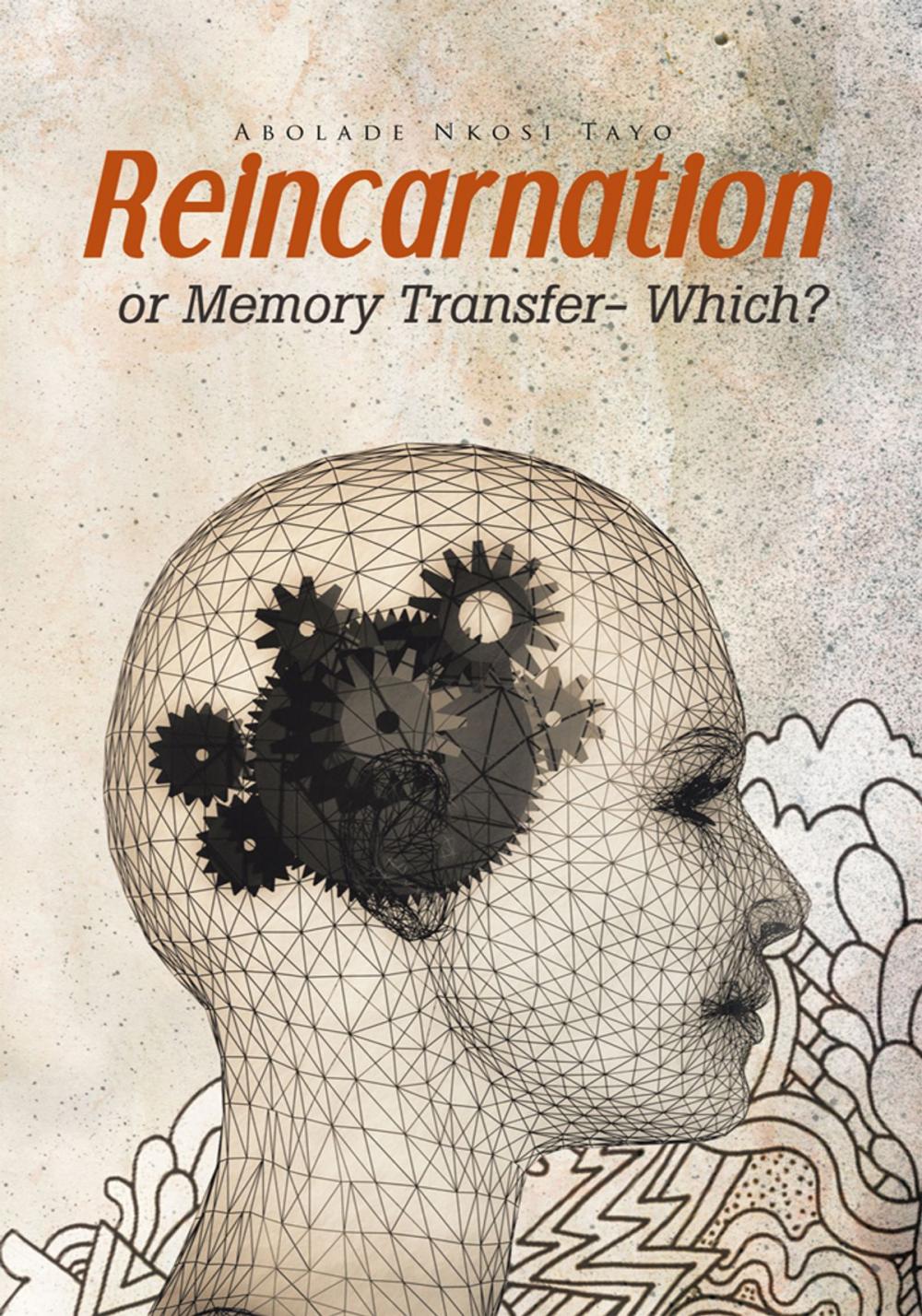 Big bigCover of Reincarnation or Memory Transfer - Which?