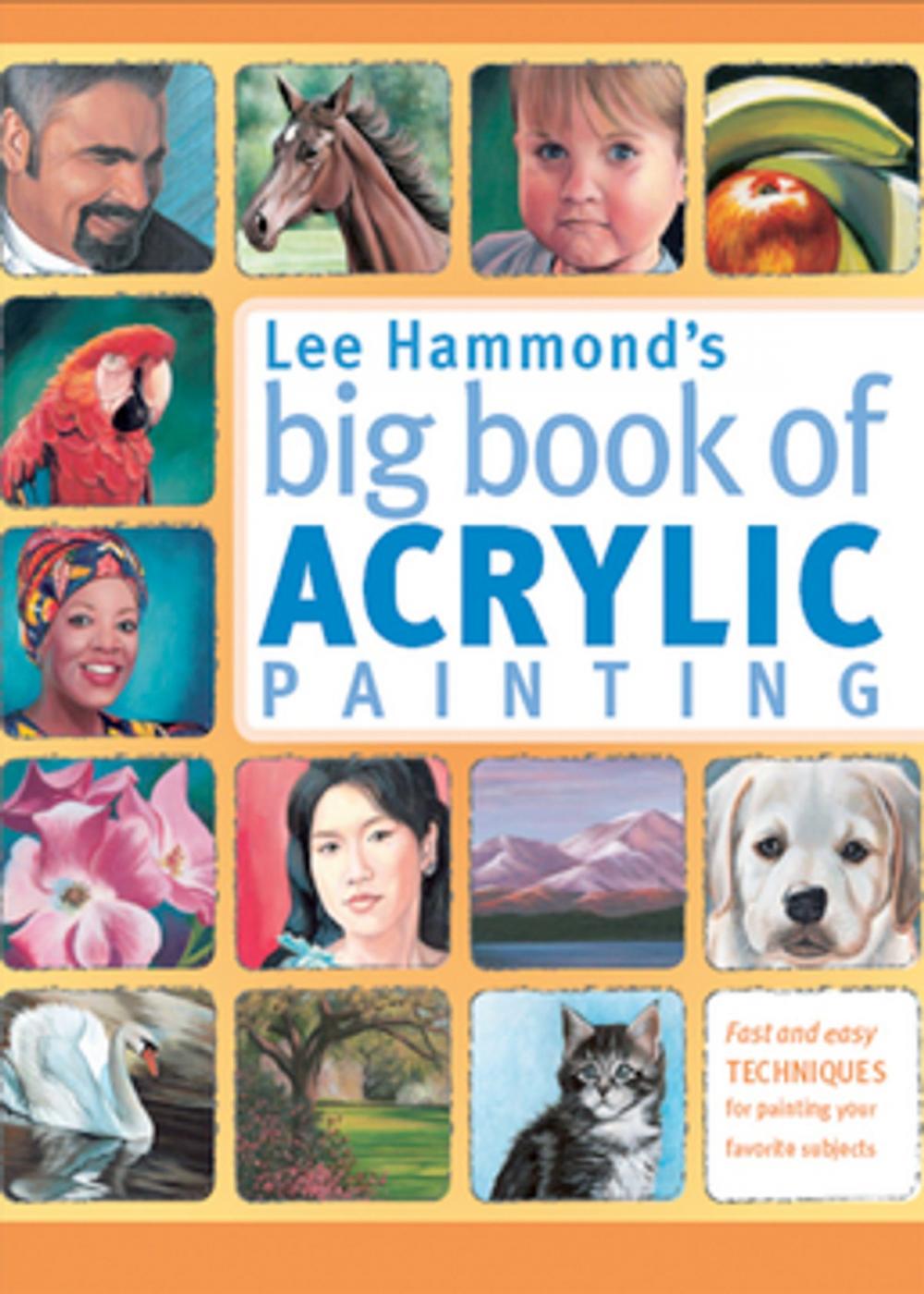 Big bigCover of Lee Hammond's Big Book of Acrylic Painting