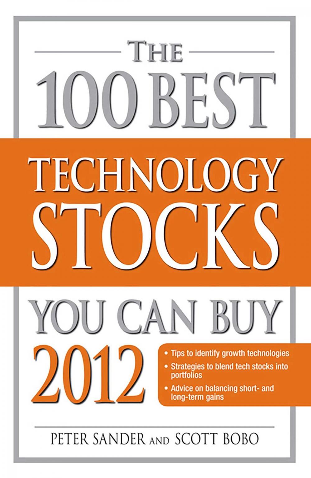 Big bigCover of The 100 Best Technology Stocks You Can Buy 2012