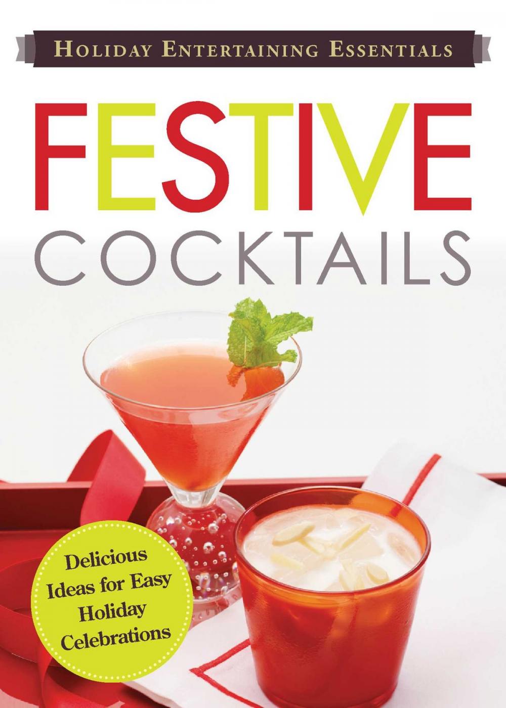 Big bigCover of Holiday Entertaining Essentials: Festive Cocktails