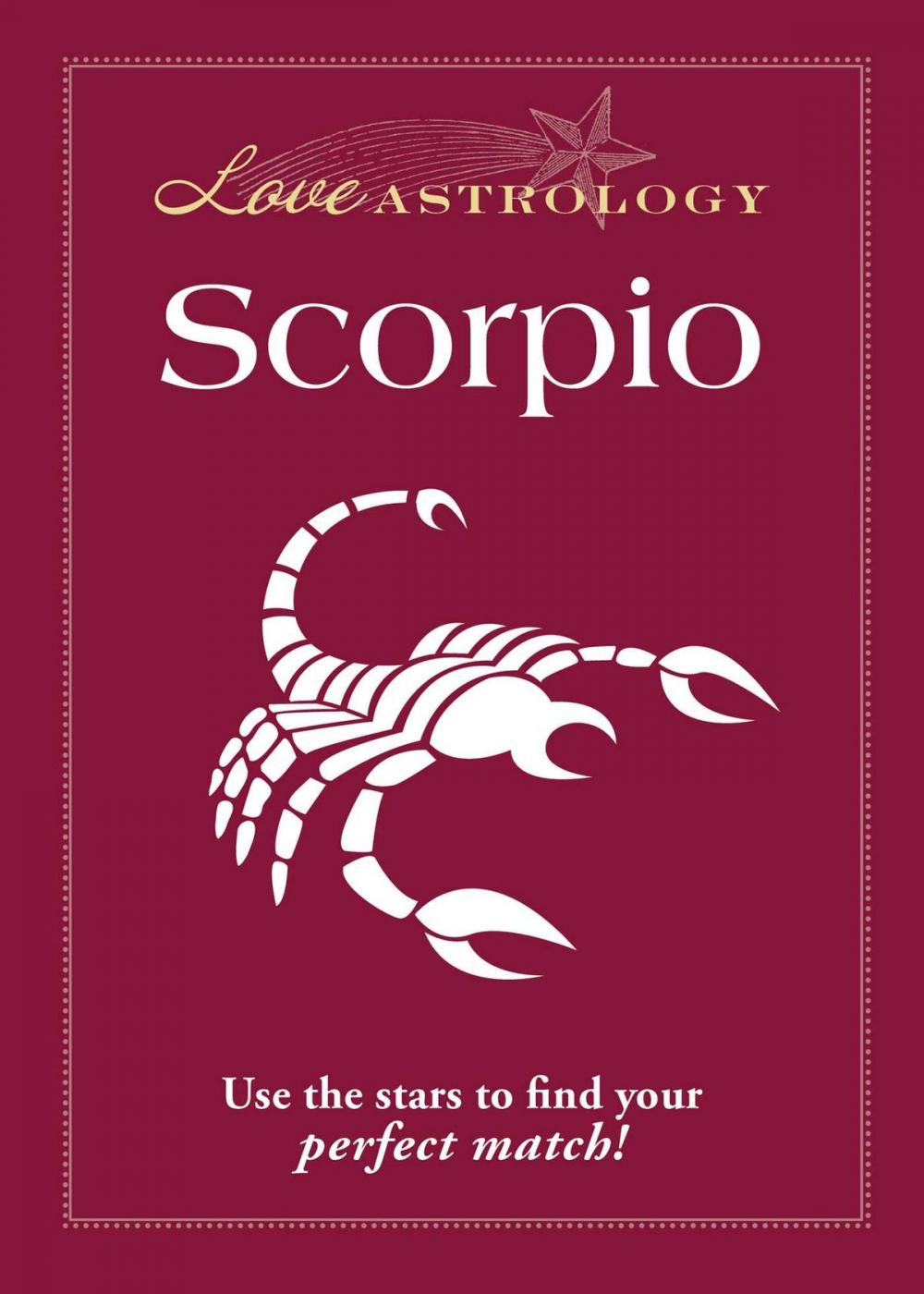 Big bigCover of Love Astrology: Scorpio