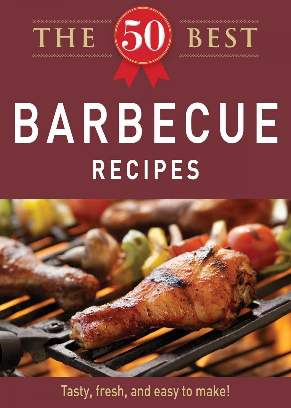 Big bigCover of The 50 Best Barbecue Recipes