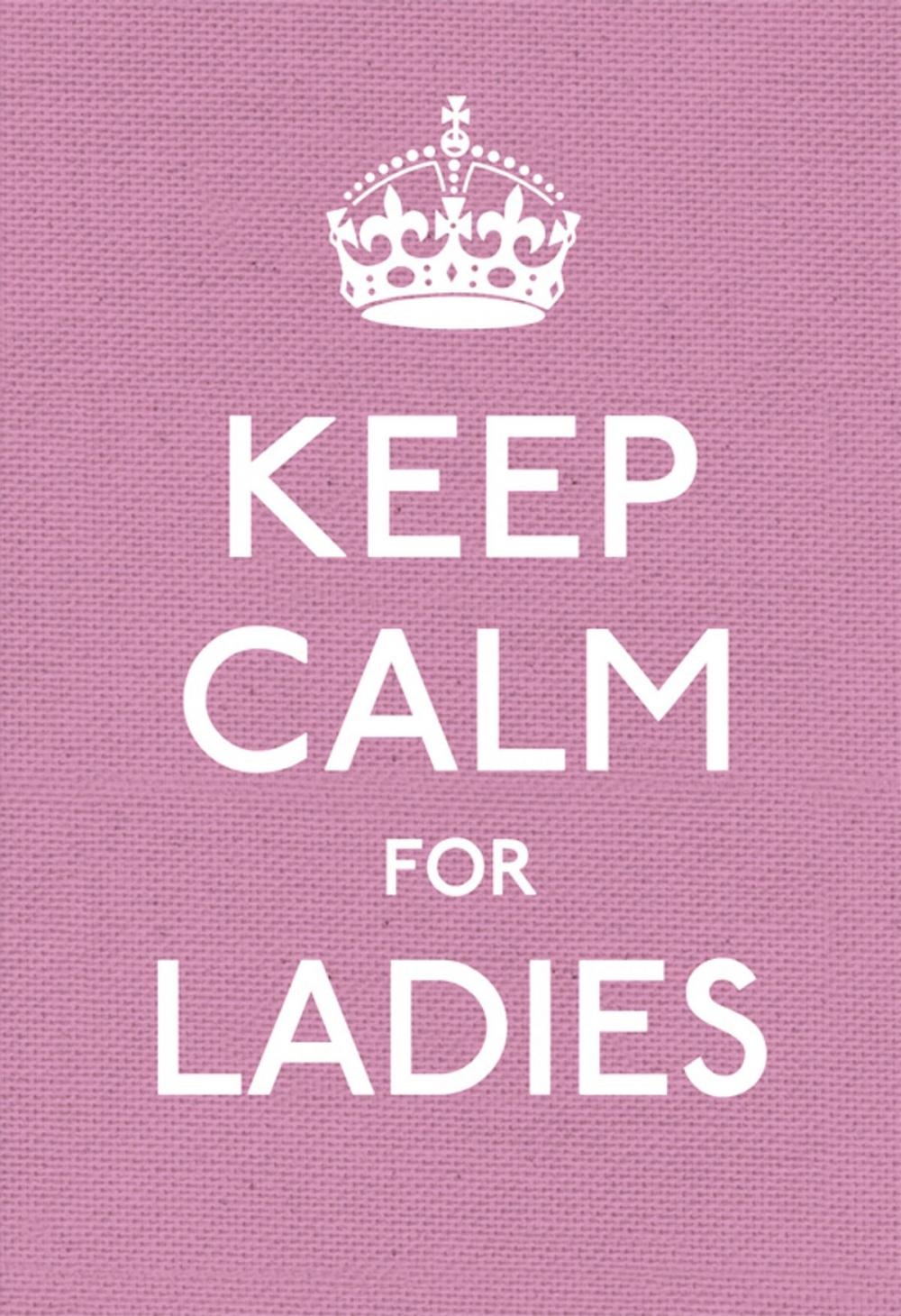 Big bigCover of Keep Calm for Ladies