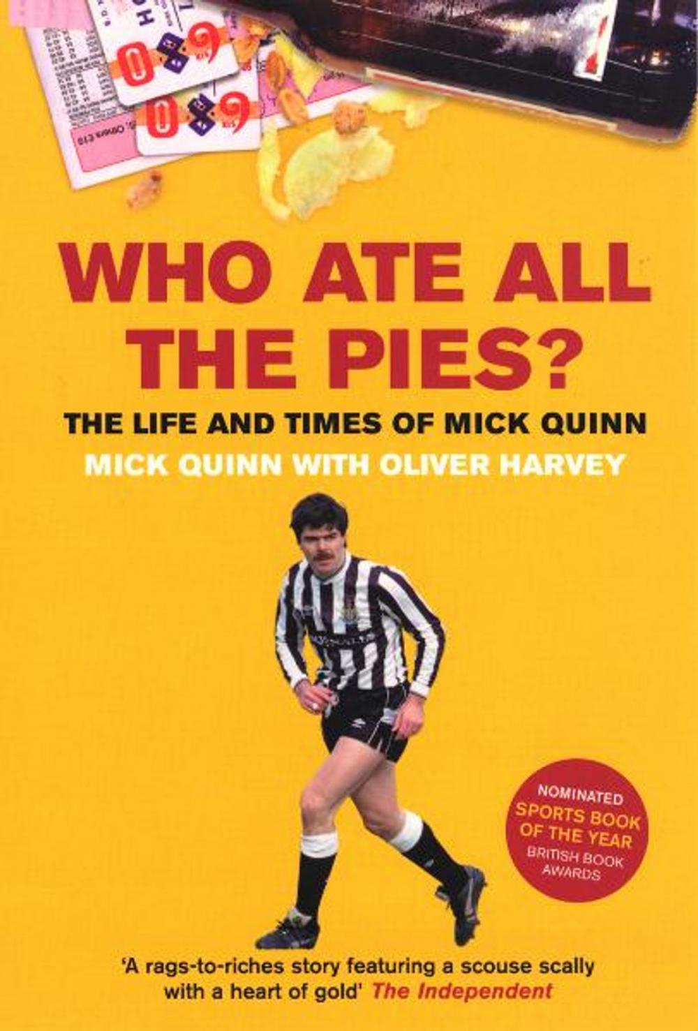 Big bigCover of Who Ate All The Pies? The Life and Times of Mick Quinn