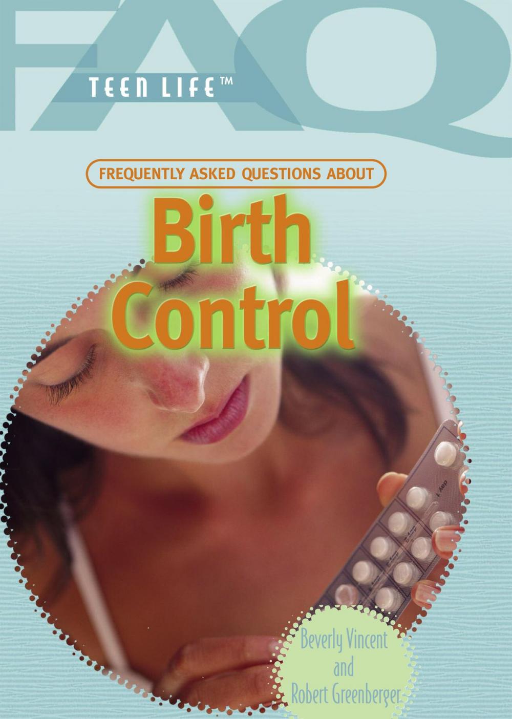 Big bigCover of Frequently Asked Questions About Birth Control