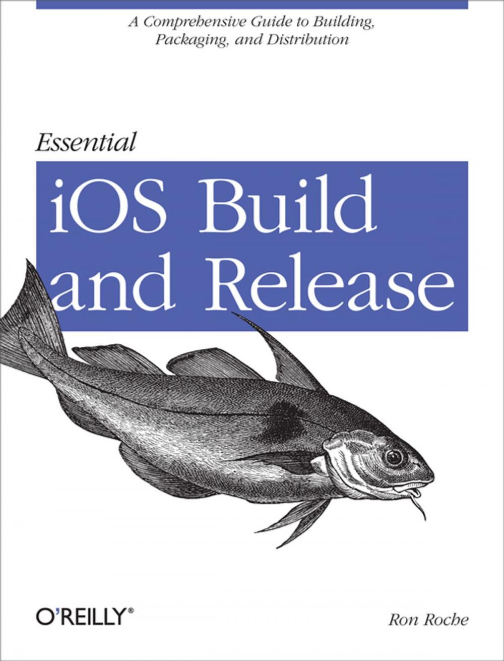 Big bigCover of Essential iOS Build and Release