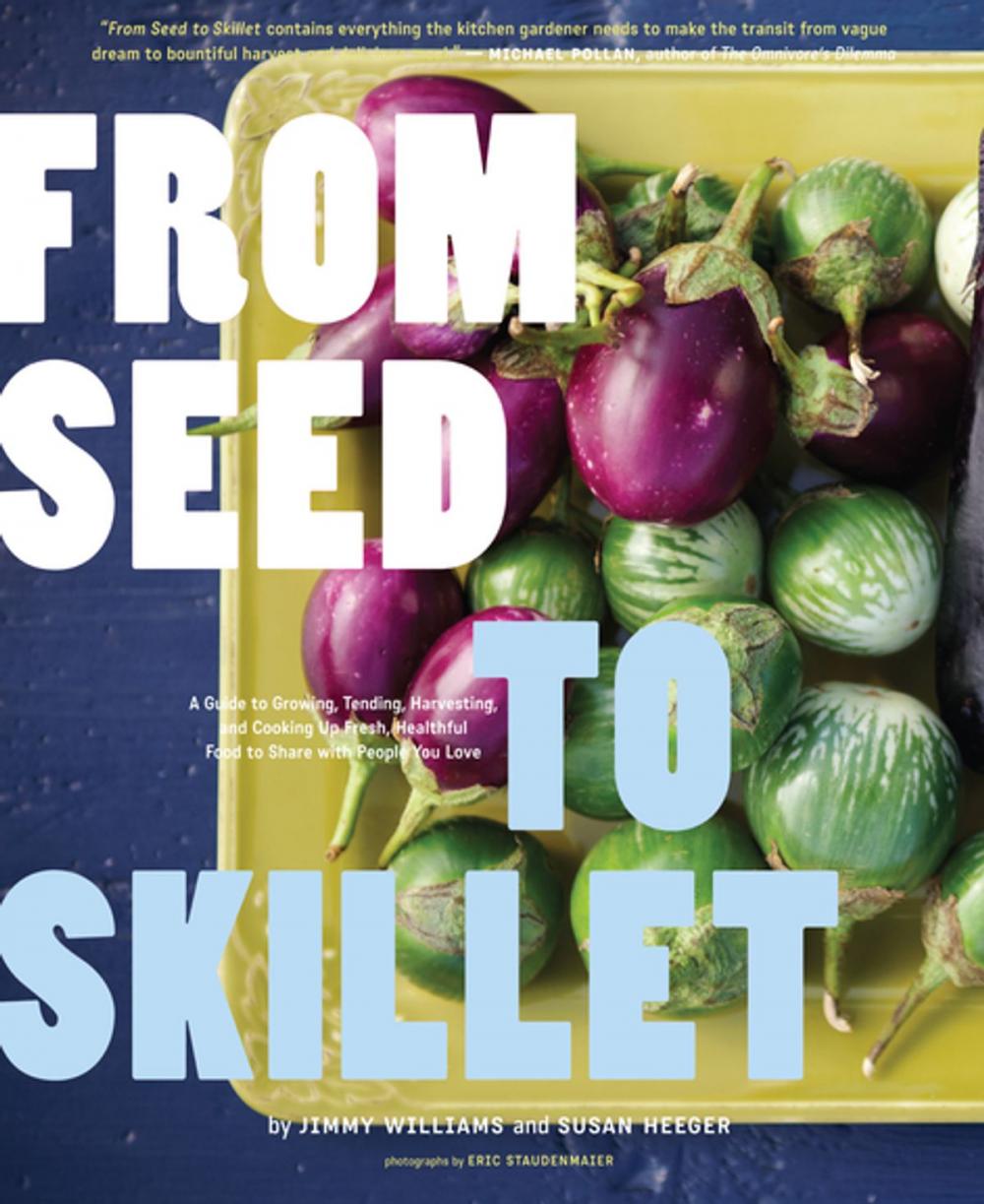 Big bigCover of From Seed to Skillet