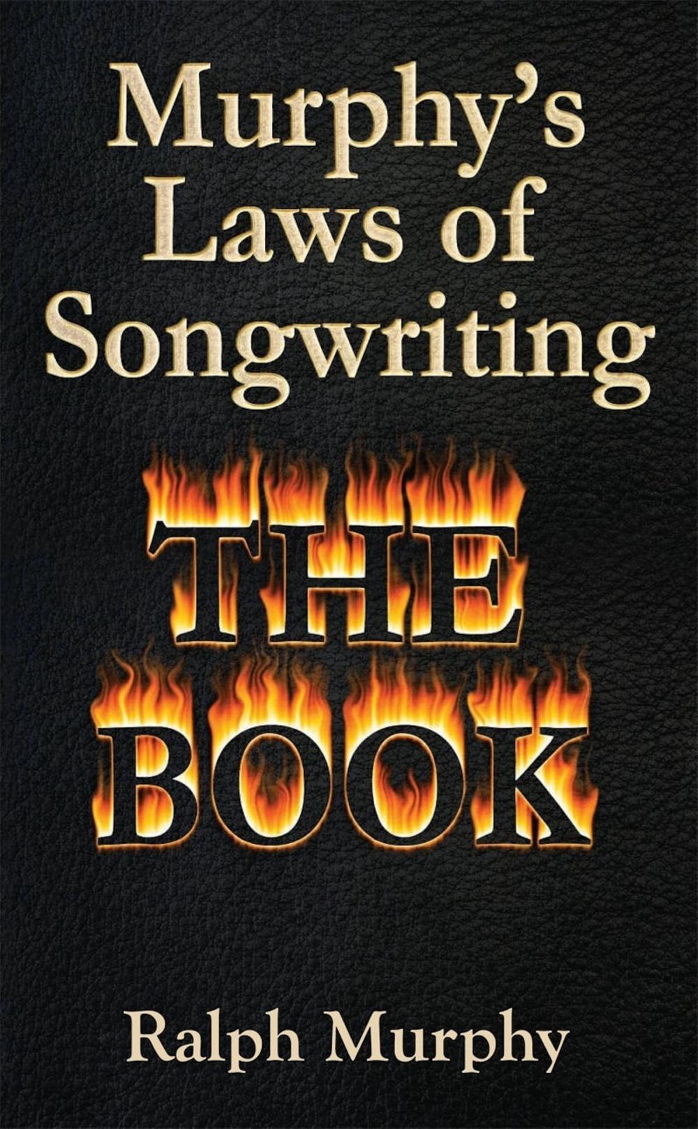 Big bigCover of Murphy's Laws of Songwriting (Revised 2013)