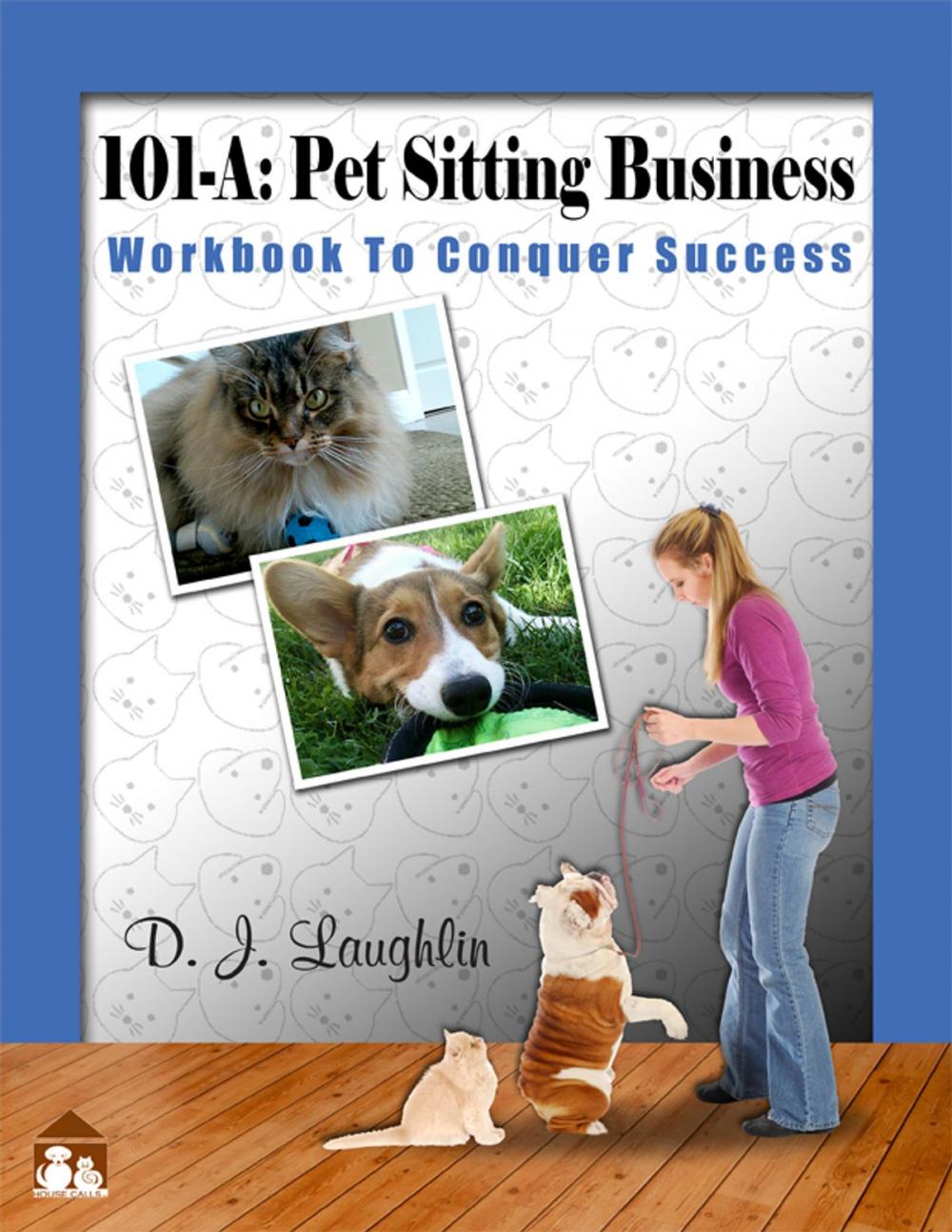 Big bigCover of 101-A: Pet Sitting Business