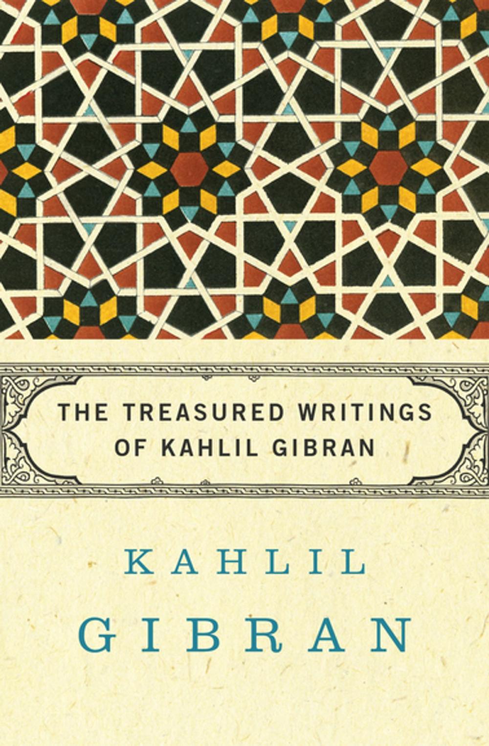 Big bigCover of The Treasured Writings of Kahlil Gibran