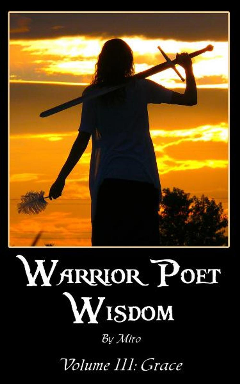 Big bigCover of Warrior Poet Wisdom Vol. III: Grace