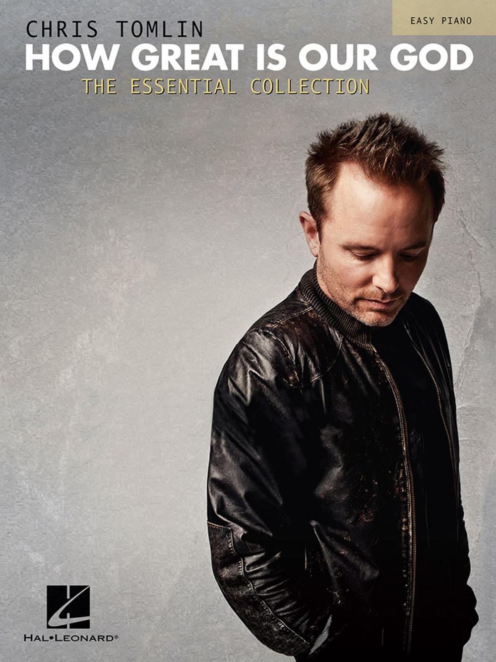 Big bigCover of Chris Tomlin - How Great Is Our God: The Essential Collection (Songbook)