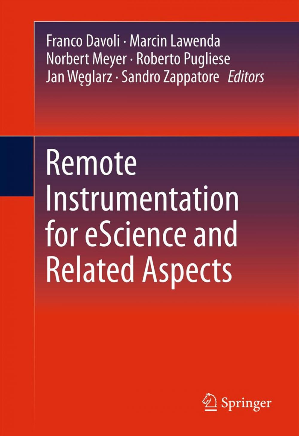 Big bigCover of Remote Instrumentation for eScience and Related Aspects