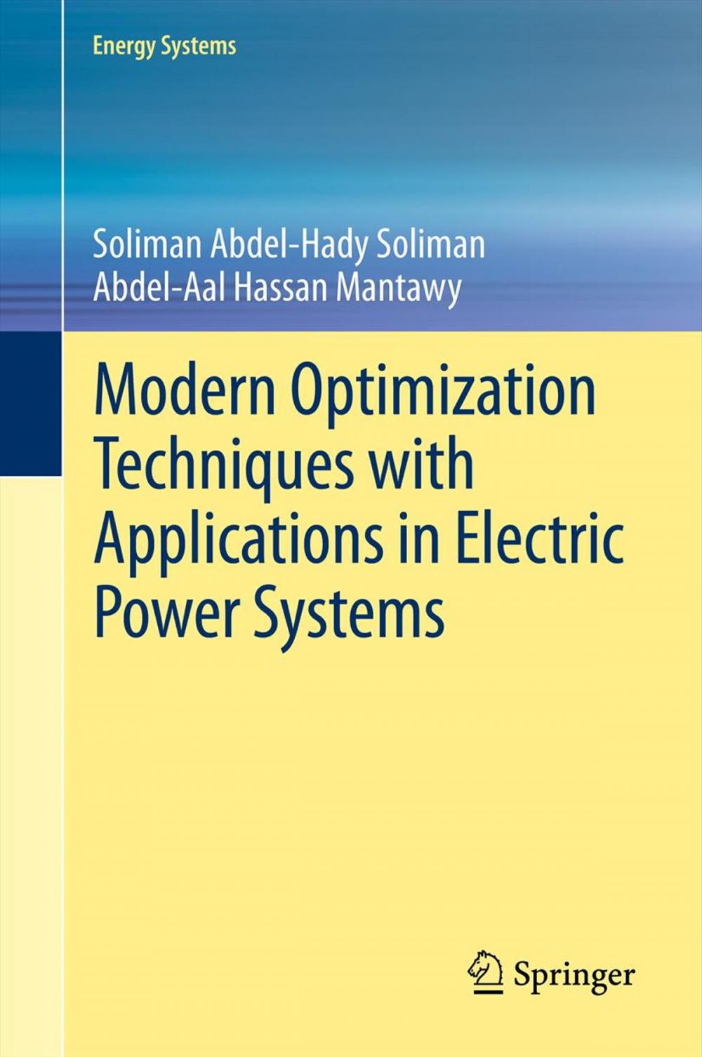 Big bigCover of Modern Optimization Techniques with Applications in Electric Power Systems