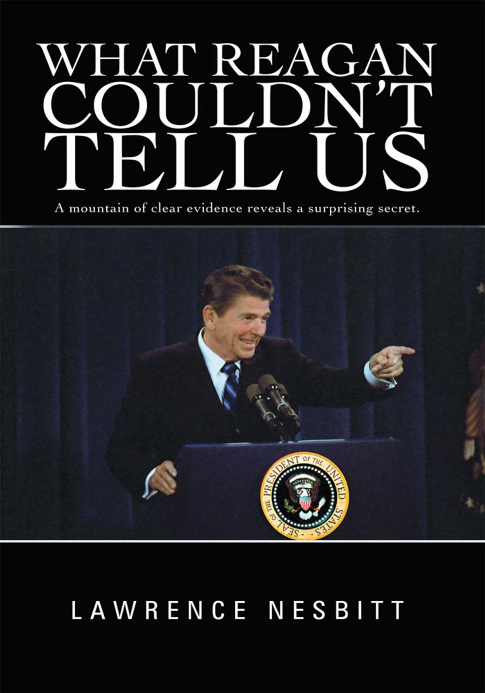 Big bigCover of What Reagan Couldn't Tell Us