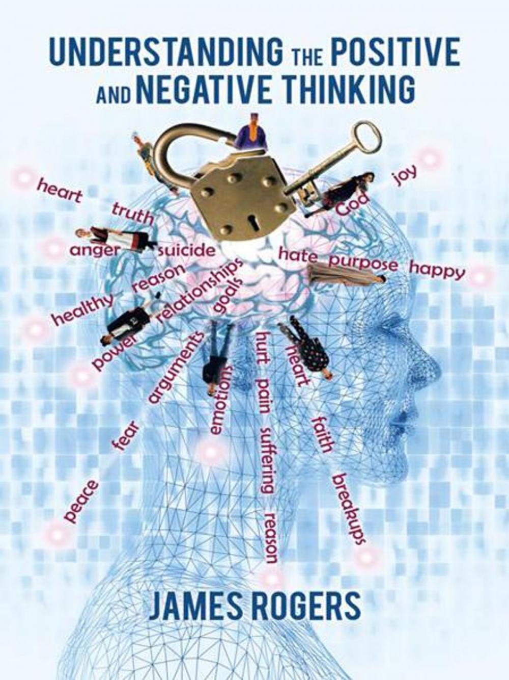 Big bigCover of Understanding the Positive and Negative Thinking