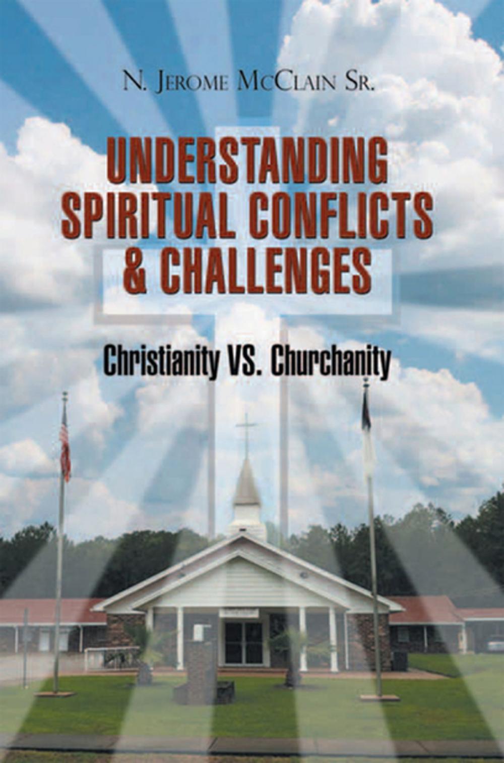 Big bigCover of The Understanding of Spiritual Conflicts & Challenges