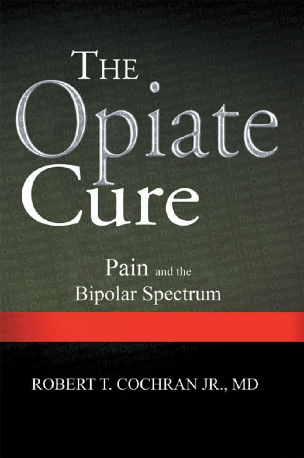 Big bigCover of The Opiate Cure