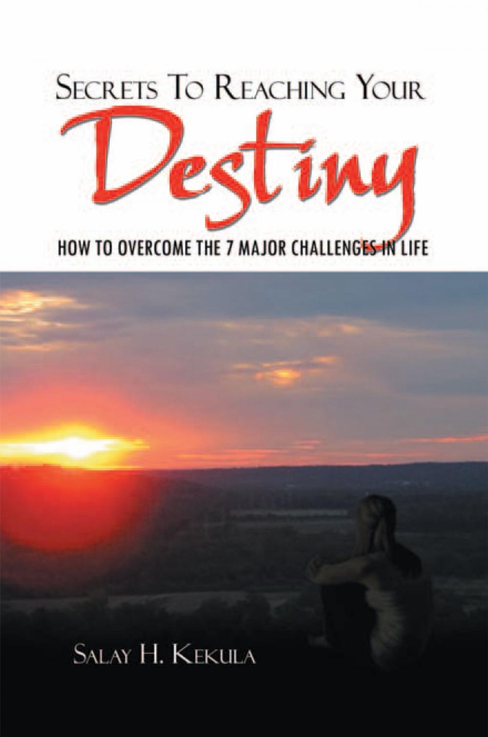 Big bigCover of Secrets to Reaching Your Destiny