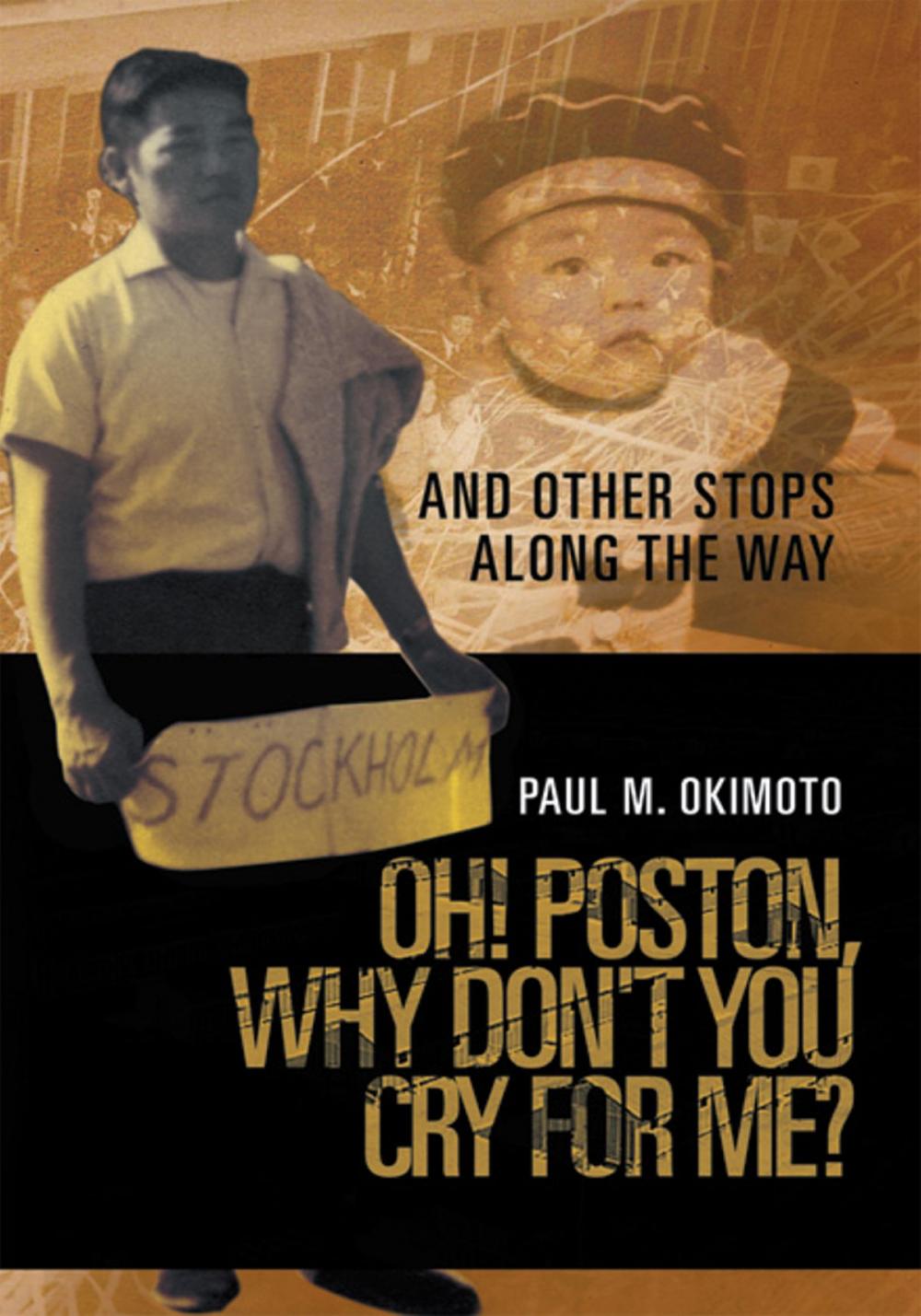 Big bigCover of Oh! Poston, Why Don't You Cry for Me?