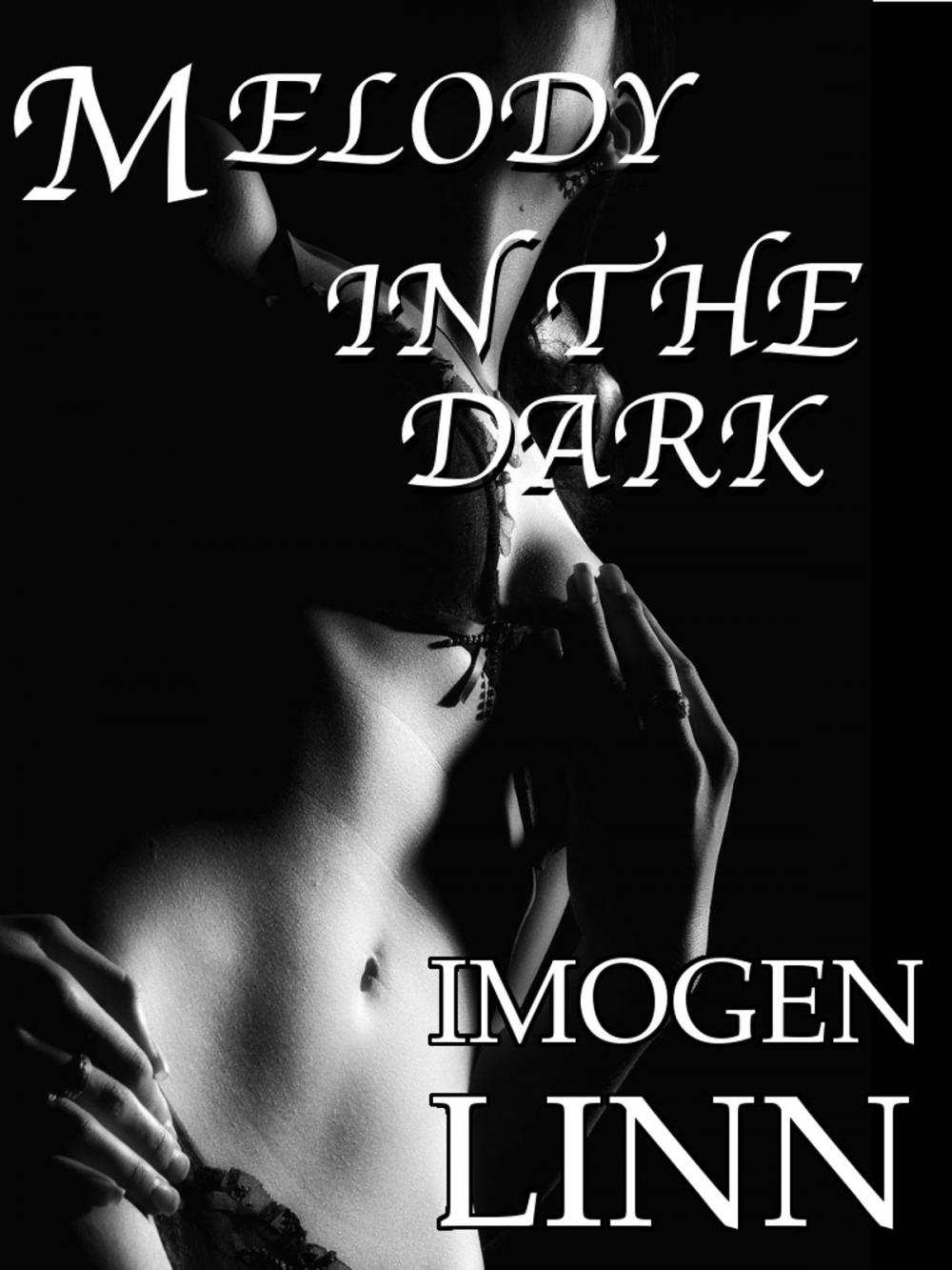 Big bigCover of Melody in the Dark (BDSM Erotica)