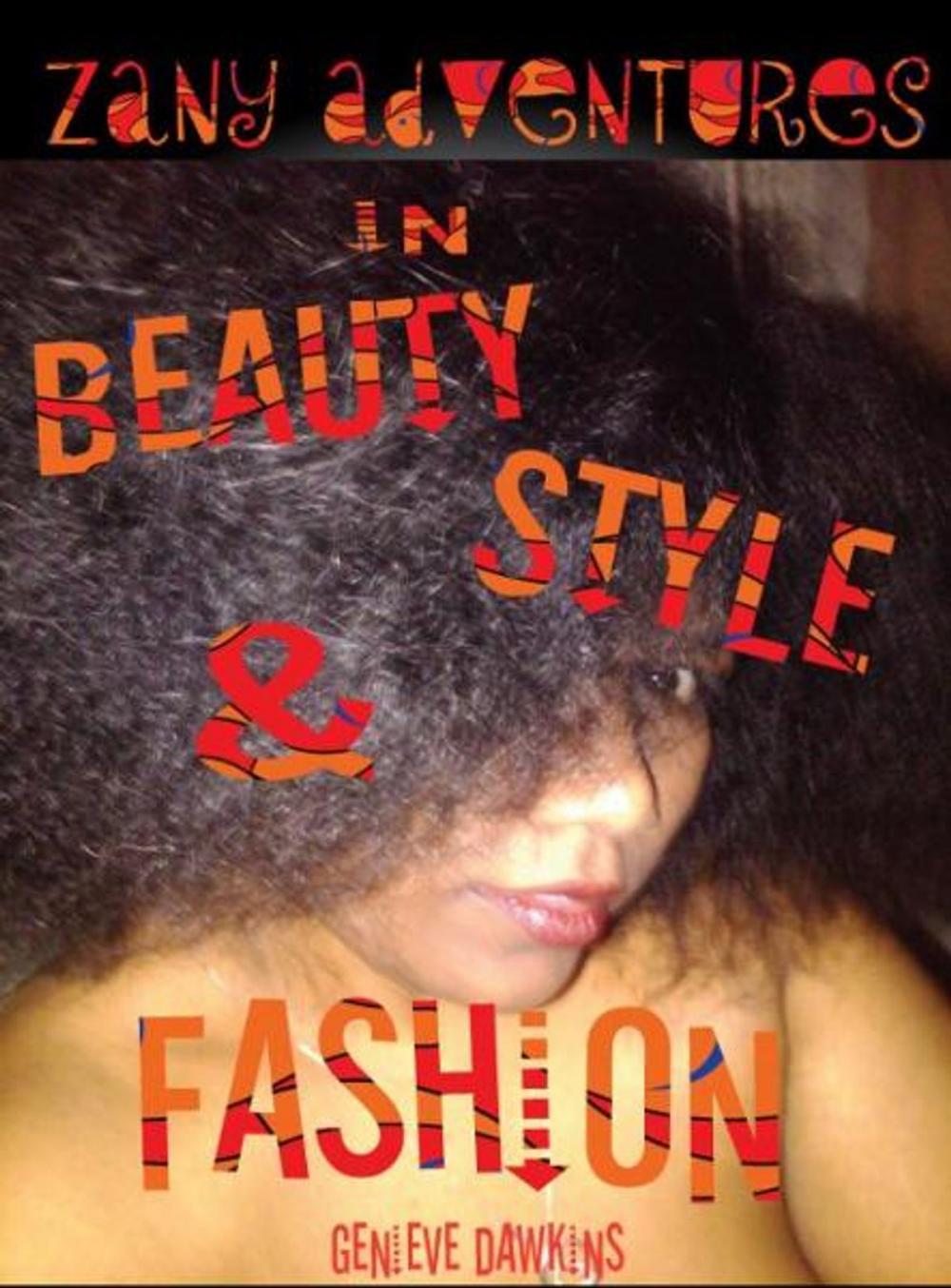 Big bigCover of Zany Adventures in Fashion, Style & Beauty