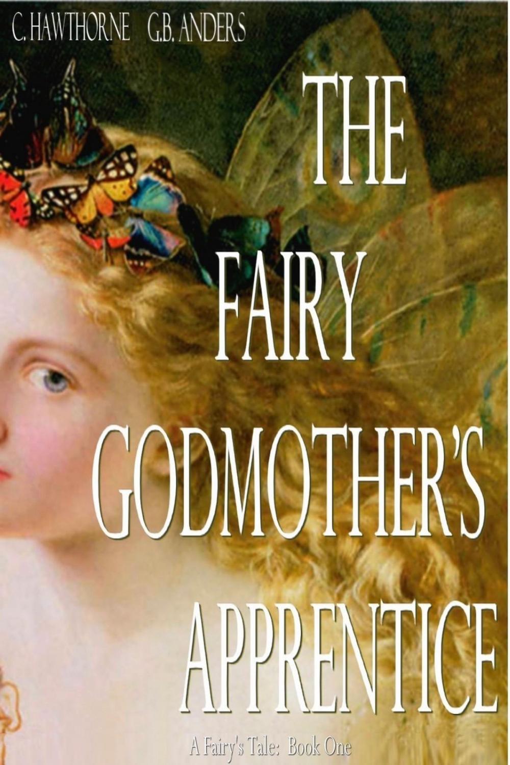 Big bigCover of The Fairy Godmother's Apprentice (A Fairy's Tale, Book 1)