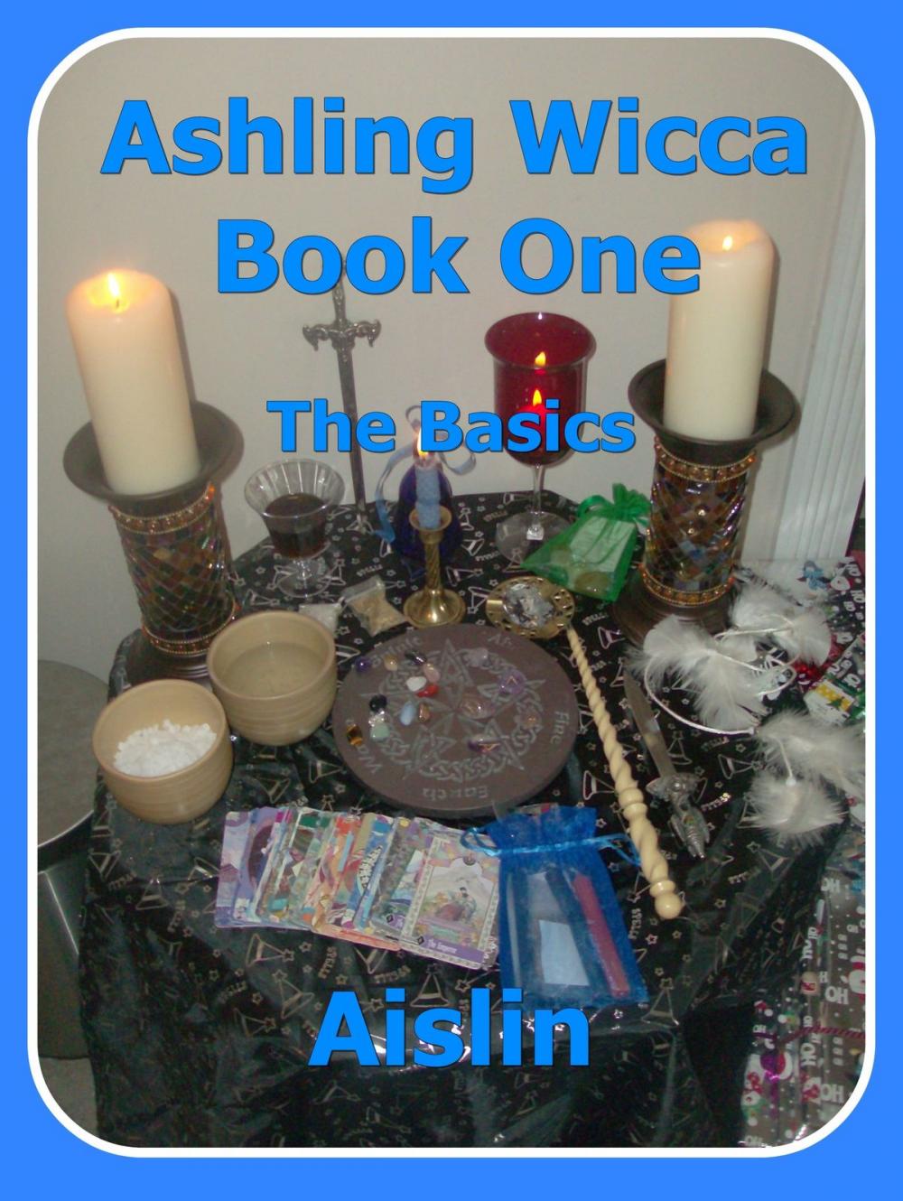 Big bigCover of Ashling Wicca, Book One