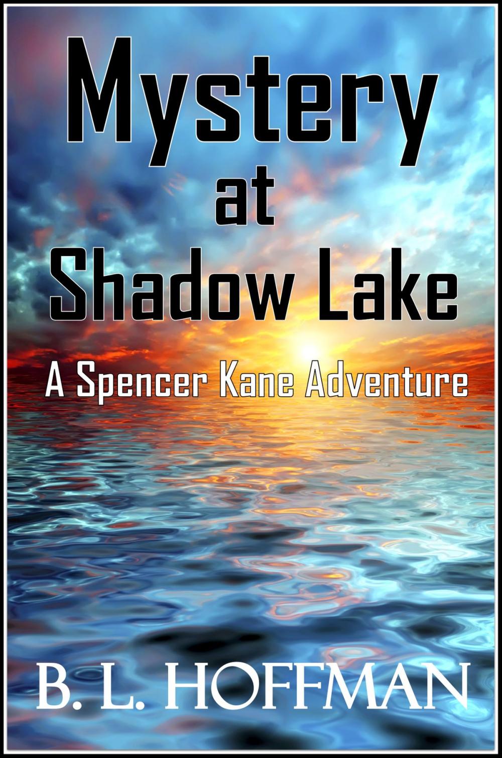 Big bigCover of Mystery at Shadow Lake: A Spencer Kane Adventure REVISED Edition