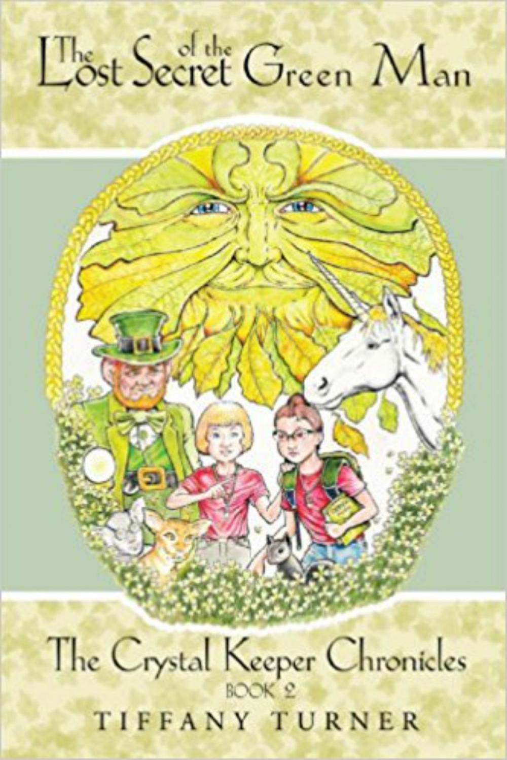 Big bigCover of The Lost Secret of the Green Man: The Crystal Keeper Chronicles Book 2