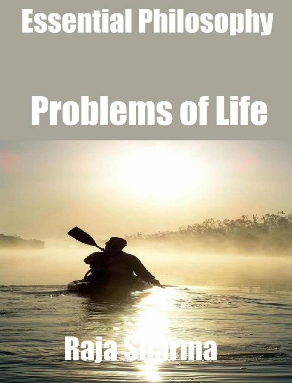 Big bigCover of Essential Philosophy: Problems of Life