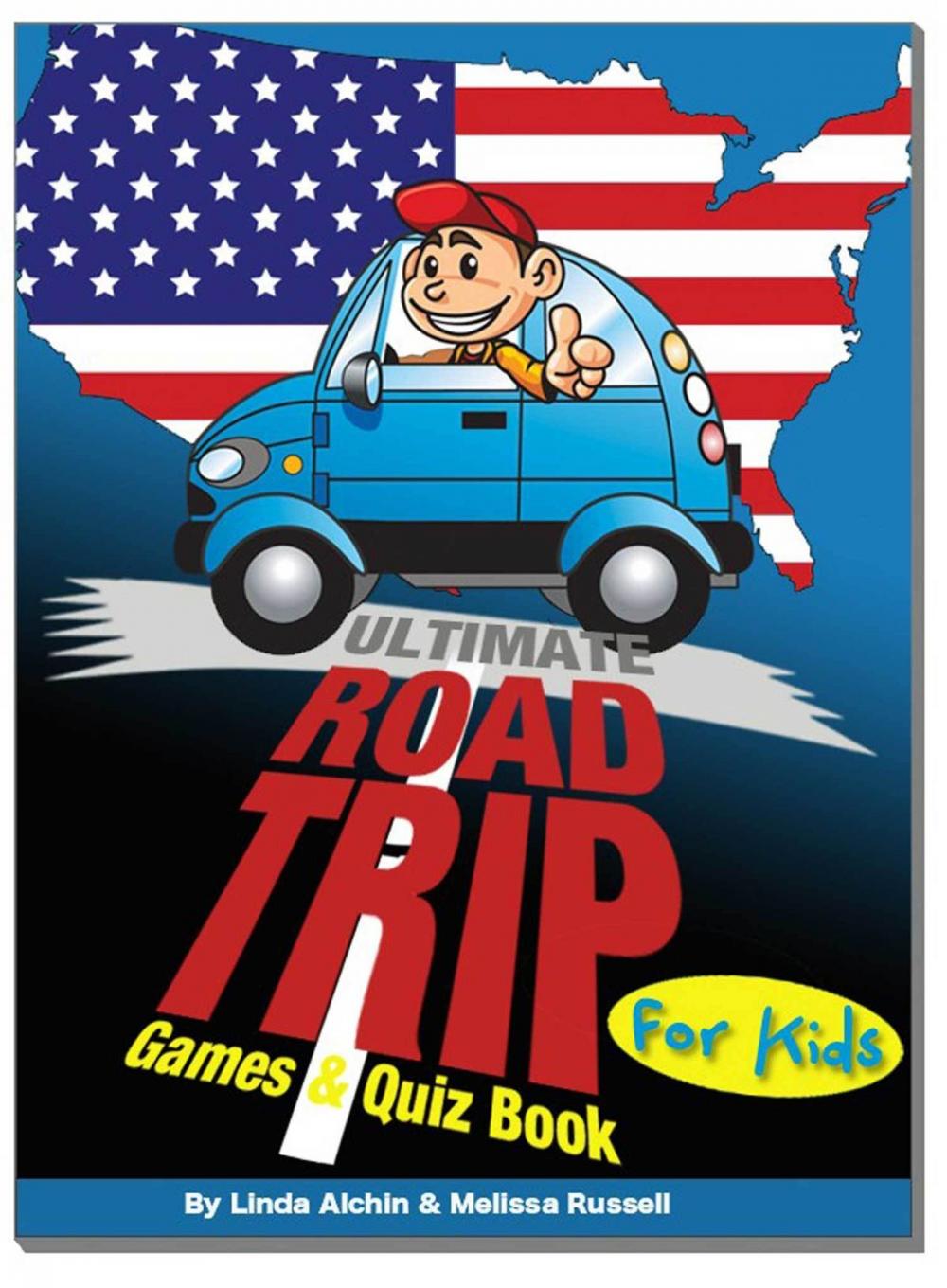 Big bigCover of Ultimate Roadtrip Games & Quiz Book For Kids