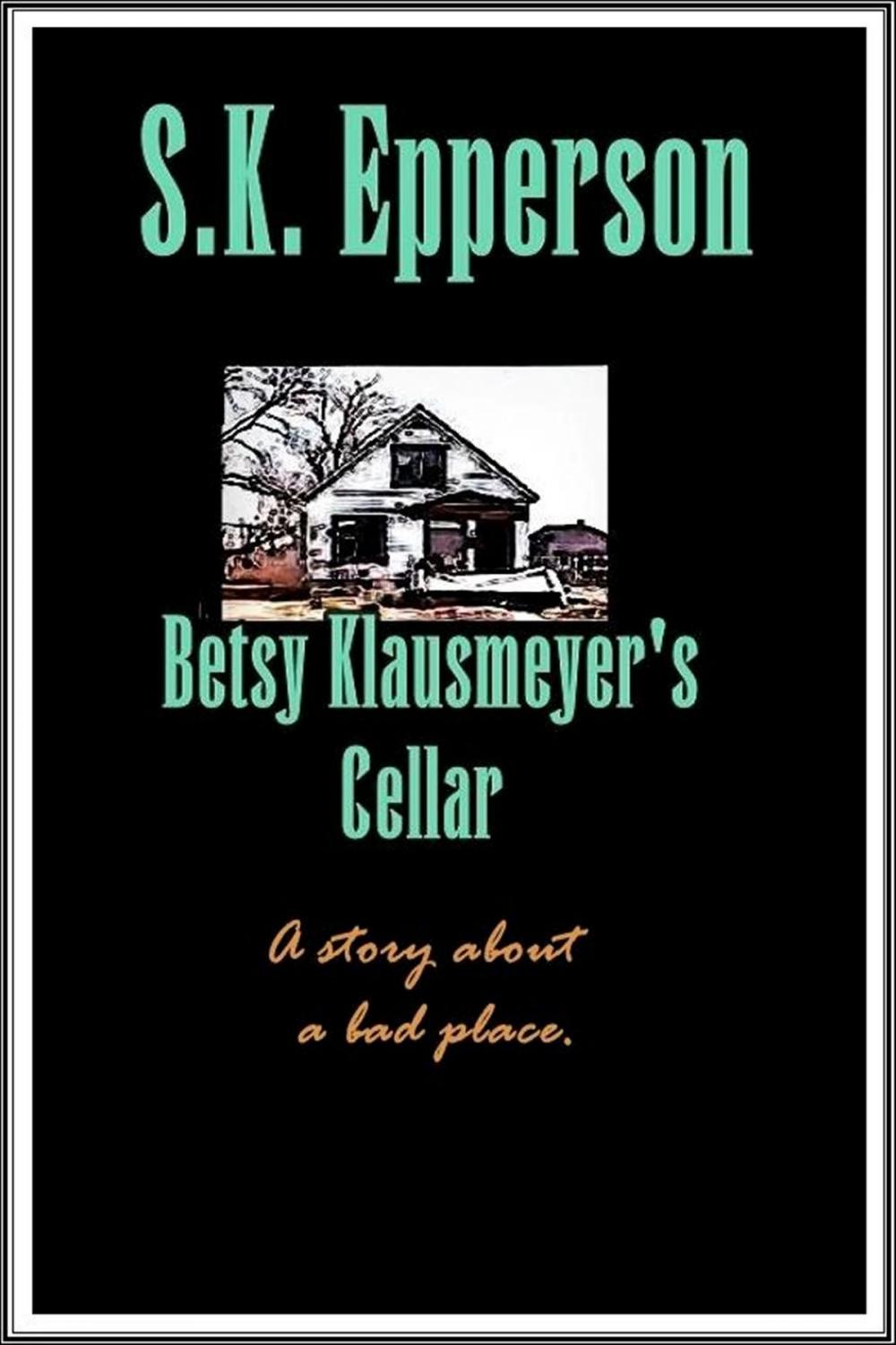 Big bigCover of Betsy Klausmeyer's Cellar