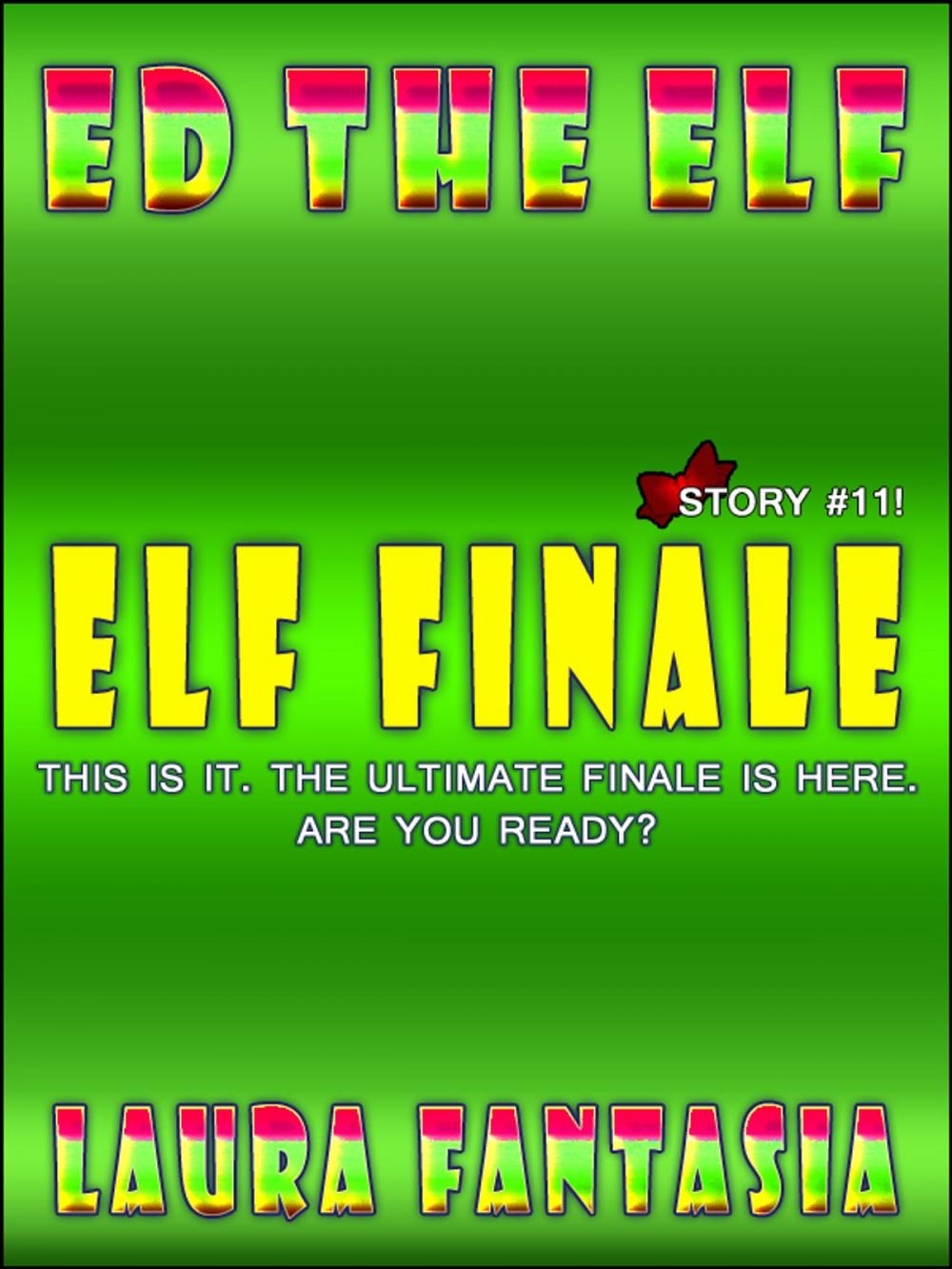 Big bigCover of Elf Finale (Ed The Elf #11)