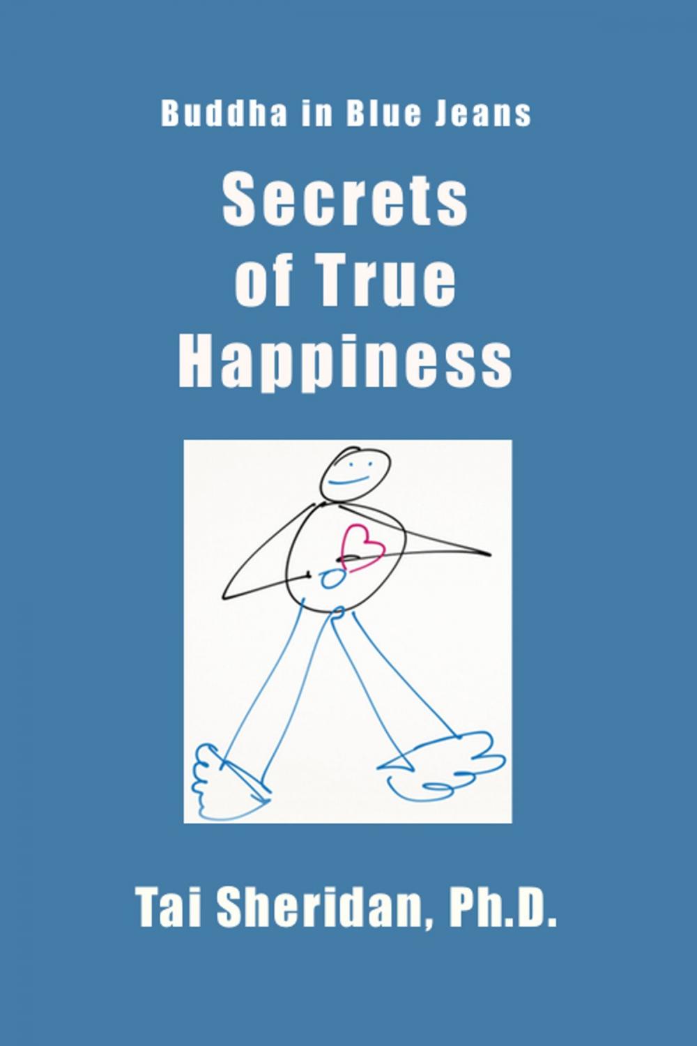 Big bigCover of Secrets of True Happiness