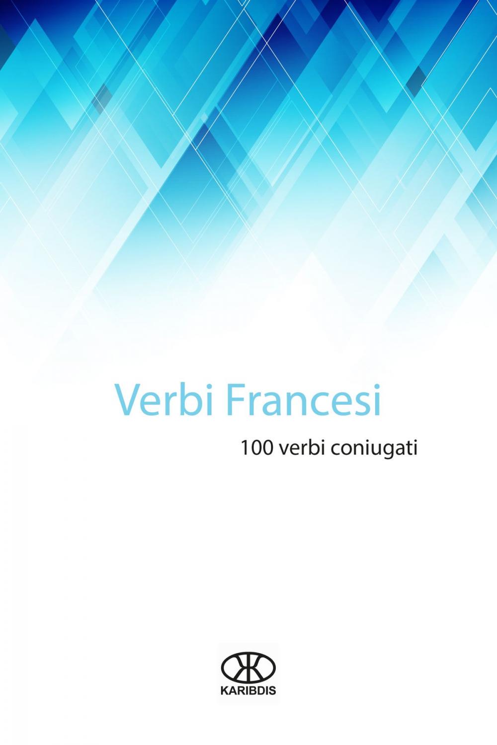 Big bigCover of Verbi francesi (100 verbi coniugati)