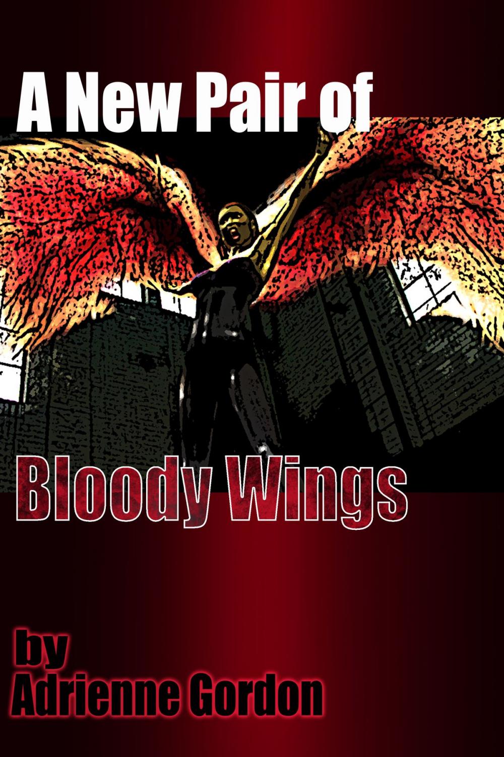 Big bigCover of A New Pair of Bloody Wings