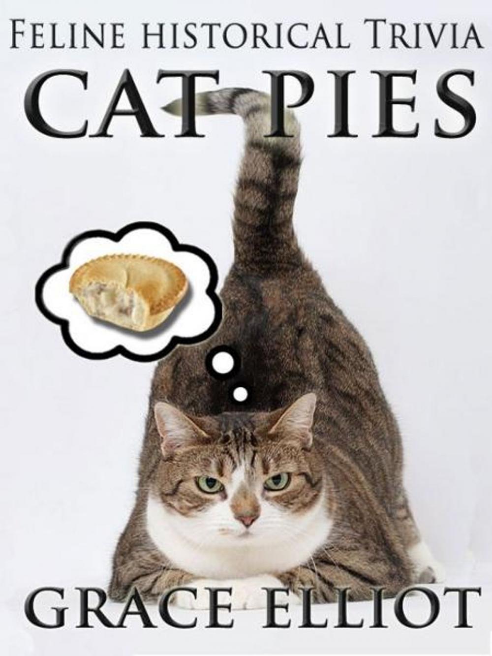 Big bigCover of Cat Pies: feline historical trivia.