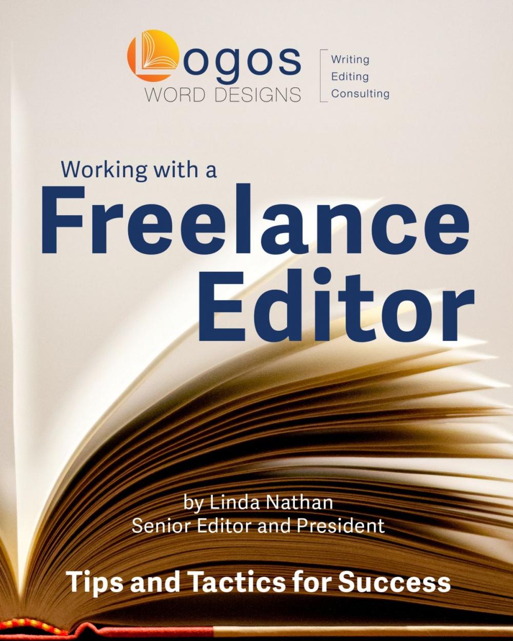 Big bigCover of Working With a Freelance Editor: Tips & Tactics for Success