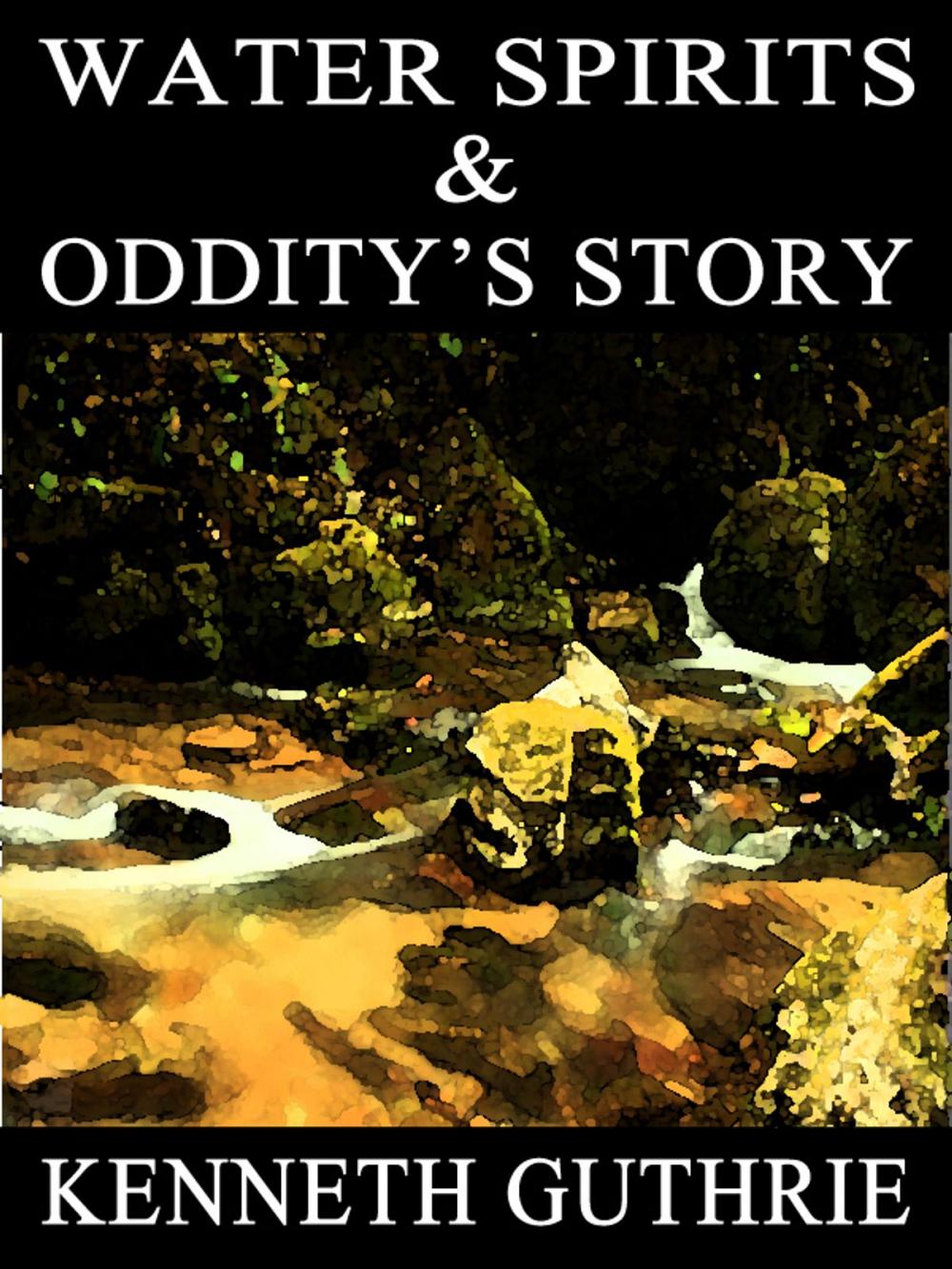 Big bigCover of Water Spirits and Oddity's Story (Two Story Pack)