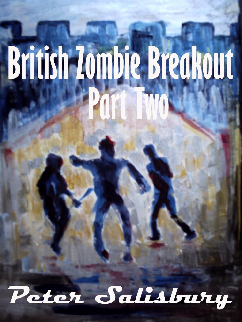 Big bigCover of British Zombie Breakout: Part Two