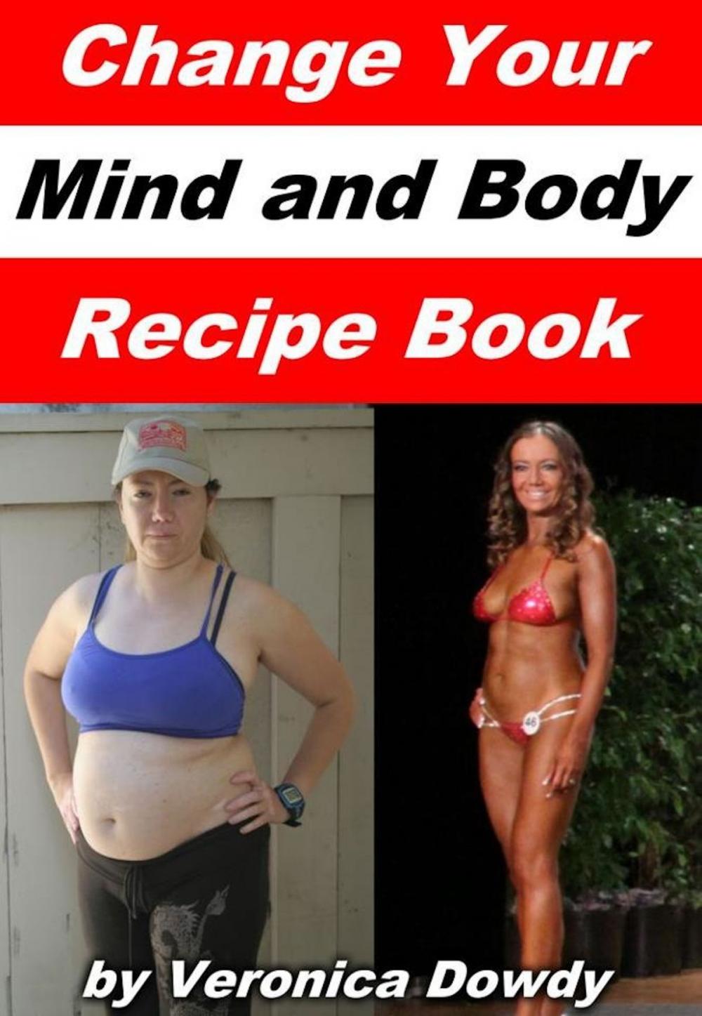 Big bigCover of Change Your Mind and Body Recipe Book