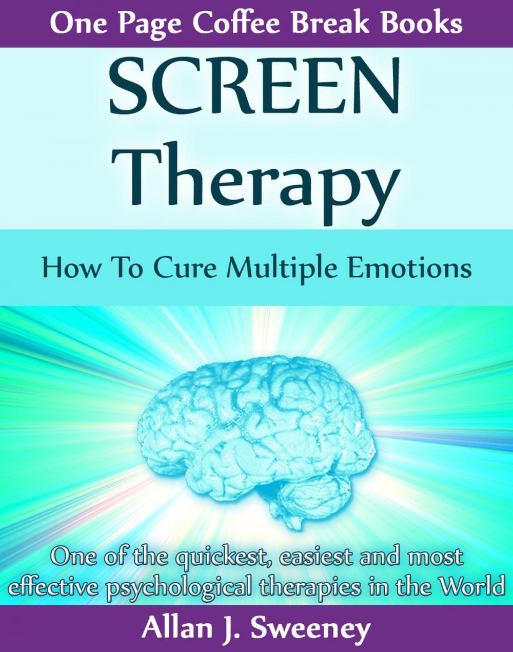 Big bigCover of SCREEN Therapy: How To Cure Multiple Emotions