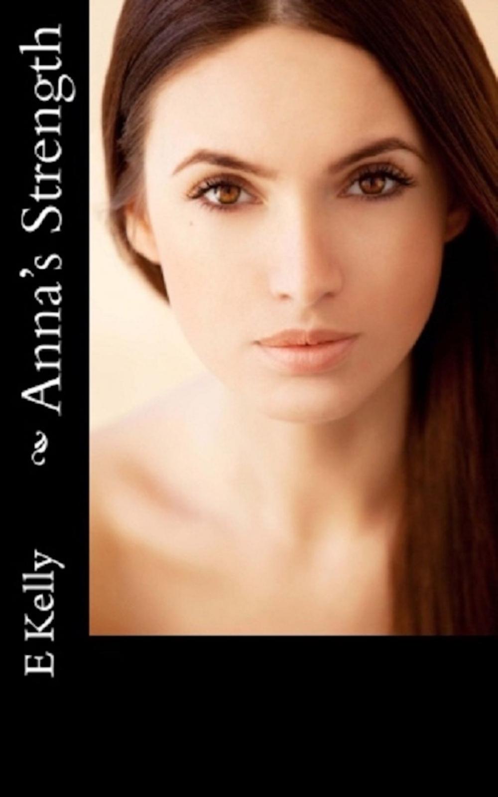 Big bigCover of Anna's Strength:Choosing Love Series Book 2