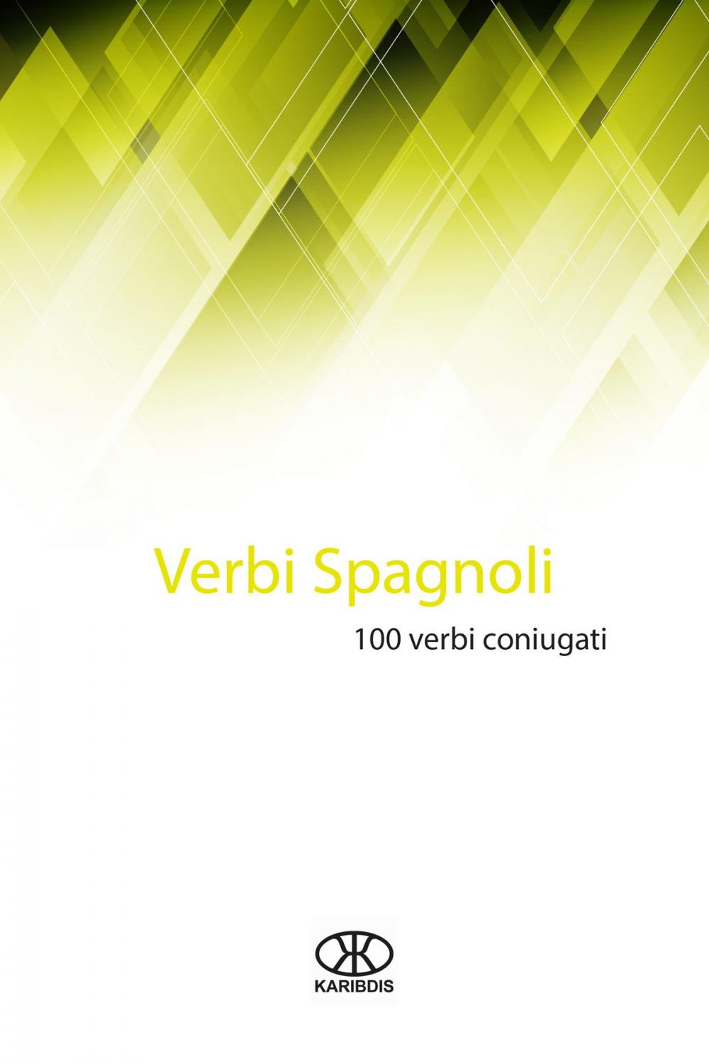 Big bigCover of Verbi spagnoli (100 verbi coniugati)