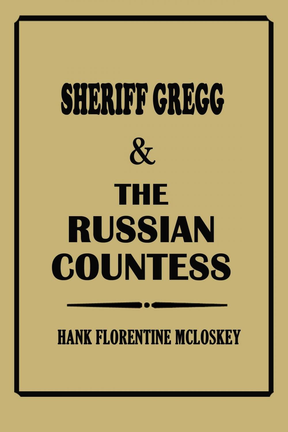 Big bigCover of Sheriff Gregg & The Russian Countess